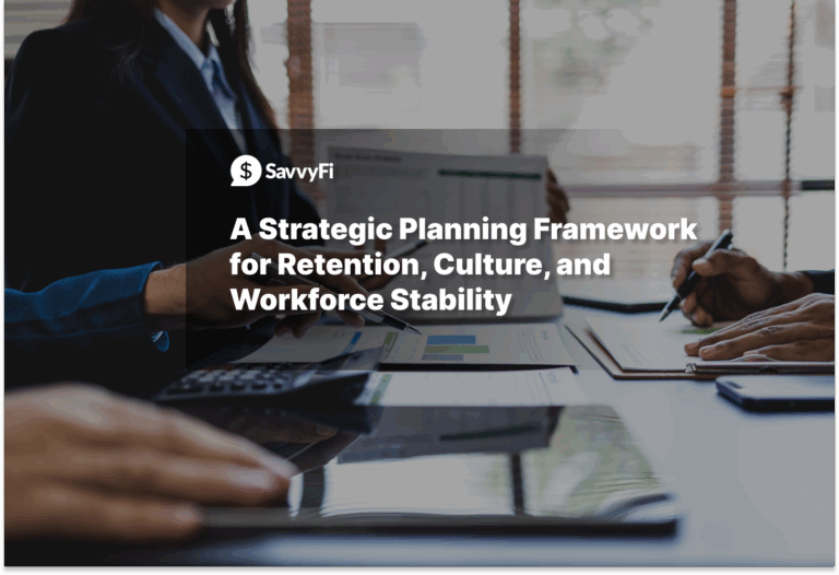 A Strategic Planning Framework for Retention, Culture, and Workforce Stability
