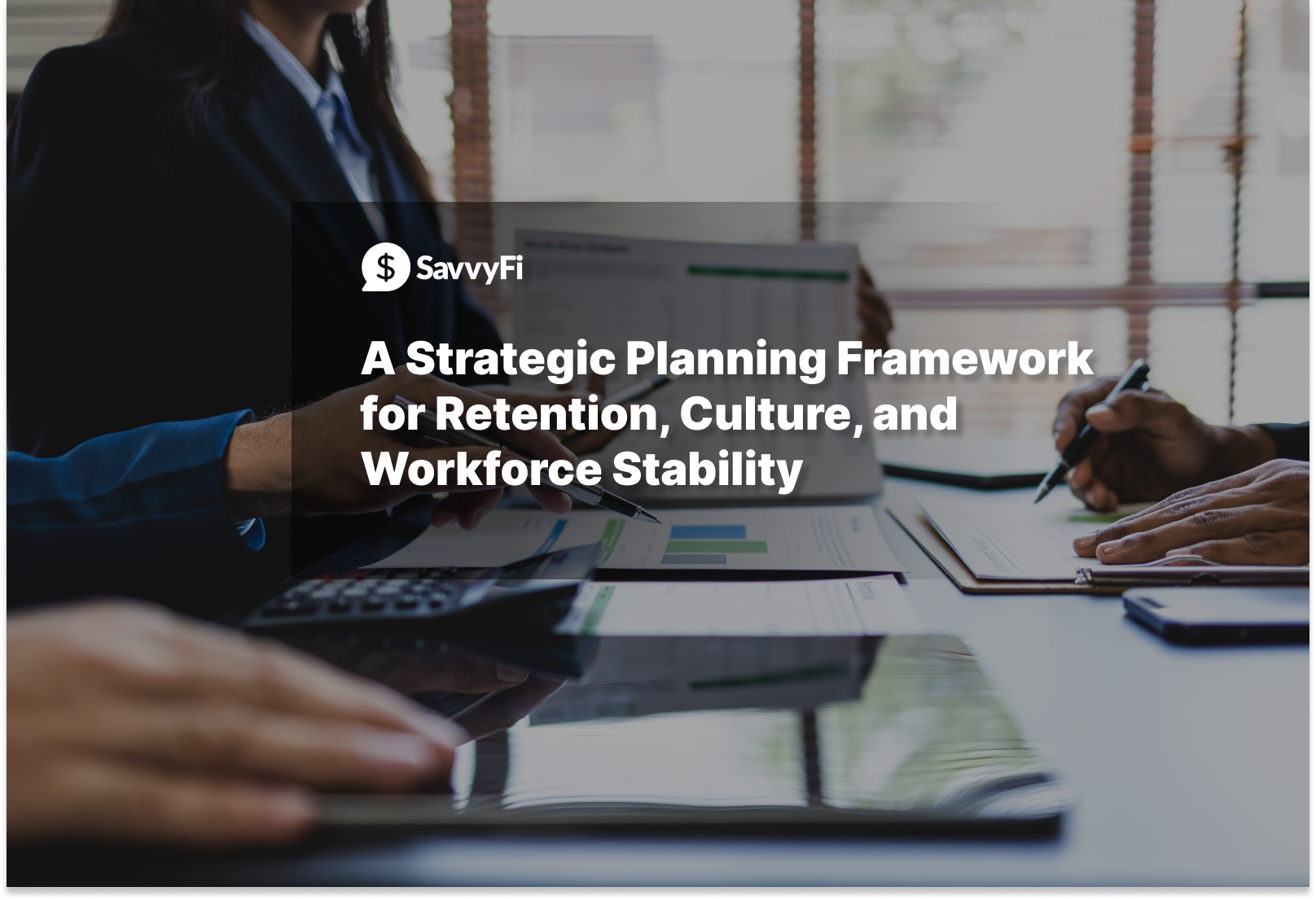 A Strategic Planning Framework for Retention, Culture, and Workforce Stability