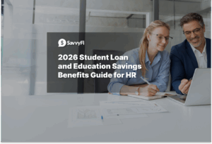 TItle card with text that reads: 2026 Student Loan and Education Savings Benefits Guide for HR