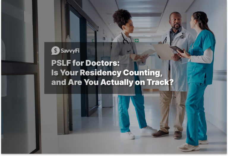 PSLF for Doctors: Is Your Residency Counting, and Are You Actually on Track?